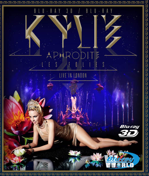 M072 - Kylie Minogue: Aphrodite Les Folies - Live in London (2011) 3D50G